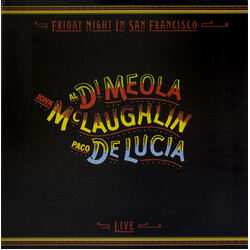 Al Di Meola / John McLaughlin / Paco De Lucía Friday Night In San Francisco Vinyl