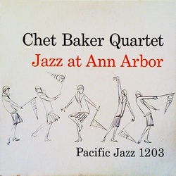 Chet Baker Quartet Jazz At Ann Arbor vinyl LP