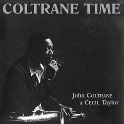 John & Cecil Ta Coltrane Coltrane Time vinyl LP