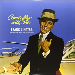 Frank Sinatra Come Fly With Me reissue 180gm vinyl LP