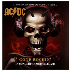 AC/DC Gone Rockin In Concert Nashville 1978 BURGUNDY vinyl LP