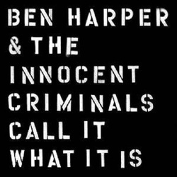 Ben Harper & The Innocent Criminals Call It What It Is Vinyl LP