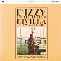 Dizzy Gillespie Dizzy On The French Riviera Limited vinyl LP