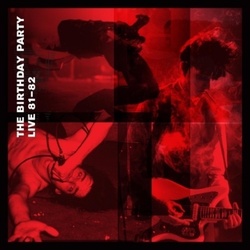 Birthday Party Live 81-82 vinyl 2LP + CD gatefold