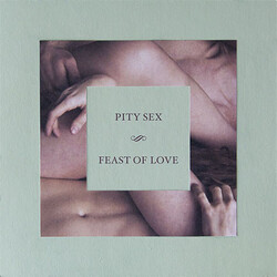 Pity Sex Feast Of Love Vinyl LP