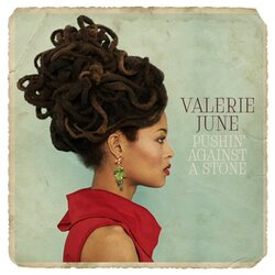 Valerie June Pushin Against A Stone vinyl LP