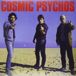 Cosmic Psychos Cosmic Psychos remastered reissue vinyl LP + download