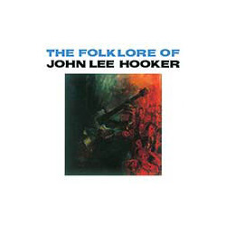 John Lee Hooker Folk Lore Of John High Quality vinyl LP