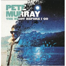 Pete Murray The Night Before I Go Vinyl LP