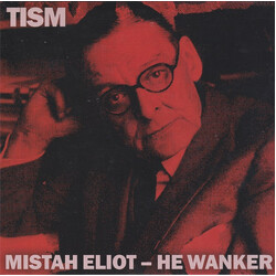 TISM Mistah Eliot – He Wanker Vinyl
