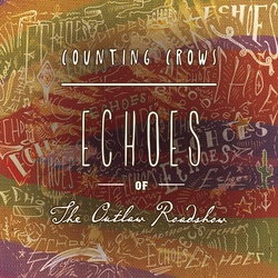 Counting Crows Echoes Of The Outlaw Roadshow vinyl LP