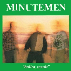 Minutemen Ballot Result vinyl 2 LP (Mike Watt) 