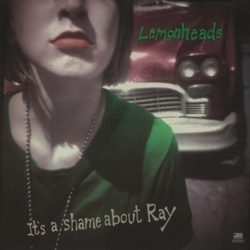 Lemonheads It's A Shame About Ray reissue 180gm vinyl LP