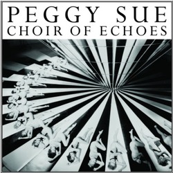 Peggy Sue Choir Of Echoes 180Gm vinyl 3LP 