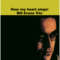 Bill Evans Trio How My Heart Sings vinyl LP