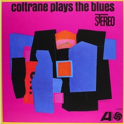 John Coltrane Coltrane Plays The Blues Limited vinyl LP