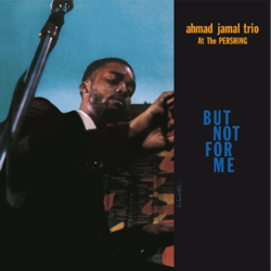 Ahmad Jamal Trioduke Elling At The Pershing/But Not For Me vinyl LP