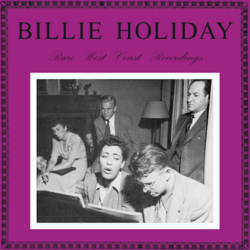 Billie Holiday Rare West Coast Recordings vinyl LP