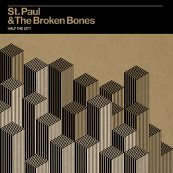 St. Paul & Broken Bones Half The City vinyl LP