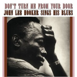 John Lee Hooker Don't Turn Me From Your Door vinyl LP