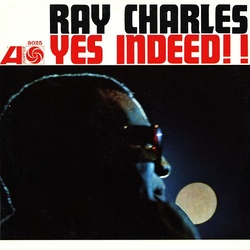 Ray Charles Yes Indeed! vinyl LP