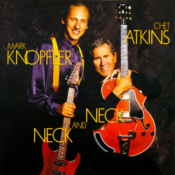 Chet Atkins / Mark Knopfler Neck And Neck MOV 180GM VINYL LP