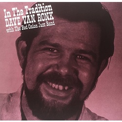 Dave Van Ronk In The Tradition vinyl LP