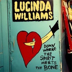 Lucinda Williams Down Where The Spirit Meets The Bone vinyl 3 LP