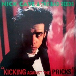 Nick Cave & The Bad Seeds Kicking Against The Pricks VINYL LP