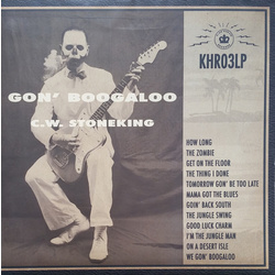 C.W. Stoneking Gon Boogaloo vinyl LP gatefold