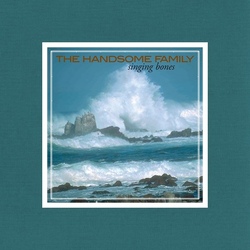 The Handsome Family Singing Bones vinyl LP