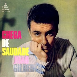 Joao Gilberto Chega De Saudade vinyl LP