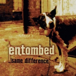 Entombed Same Difference limited edition coloured vinyl 2LP download