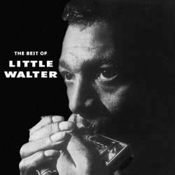 Little Walter The Best Of Little Walter 180gm vinyl LP