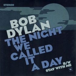 Bob Dylan Night We Called It A Day RSD exclusive BLUE vinyl 7" 