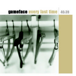 Gameface Every Last Time WHITE vinyl LP + download 