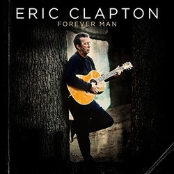 Eric Clapton Forever Man 180gm vinyl LP gatefold sleeve