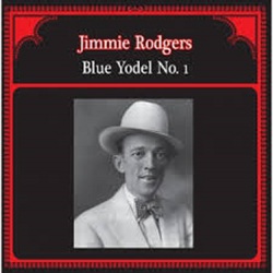 Jimmie Rodgers Blue Yodel No.1 vinyl LP