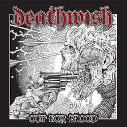 Deathwish (14) Out For Blood