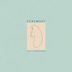 Ceremony L-Shaped Man vinyl LP