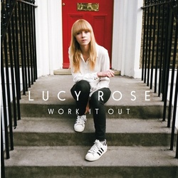 Lucy Rose Work It Out