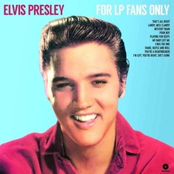 Elvis Presley For LP Fans Only 80th anni 180gm vinyl LP 