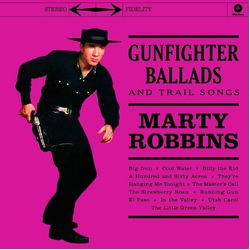 Marty Robbins Gunfighter Ballads and Trail Songs 180GM VINYL LP