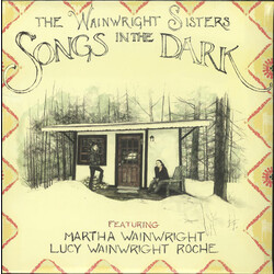 Wainwright Sisters Songs In The Dark vinyl 2 LP