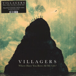 Villagers (3) Where Have You Been All My Life? Vinyl LP