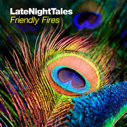 Friendly Fires Late Night Tales Ltd Remastered vinyl 2 LP