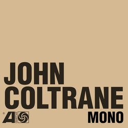 John Coltrane Atlantic Years In Mono remastered vinyl 6 LP + 7" box set