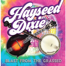 Hayseed Dixie Blast From The Grassed Vinyl LP