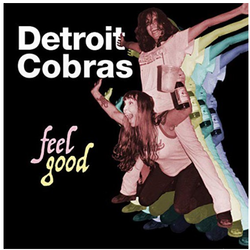 RSD2020 The Detroit Cobras Feel Good (Single Sided) vinyl 7"