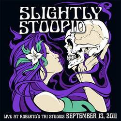 Slightly Stoopid Slightly Stoopid & Friends "Live At Roberto's" Tri Studios 9.13.11